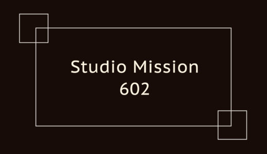 Studio Mission 602