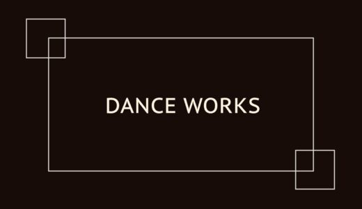 DANCE WORKS